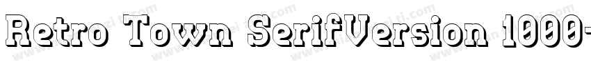 Retro Town SerifVersion 1000字体转换